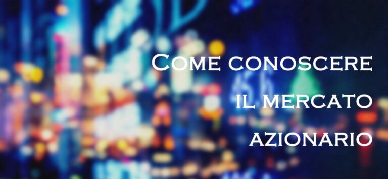 Come va il mercato azionario?