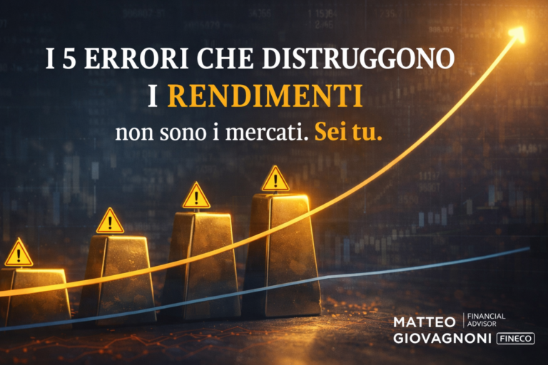 I 5 Errori Comportamentali che Distruggono i Rendimenti (e Come Evitarli)