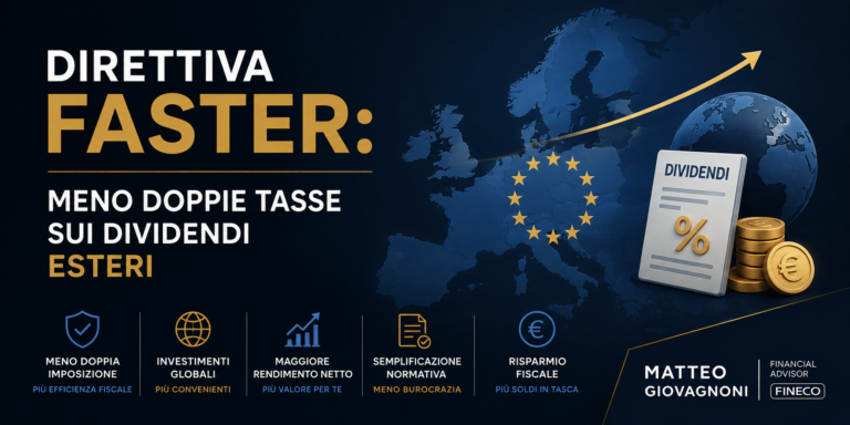 Direttiva FASTER: meno doppie tasse sui dividendi esteri